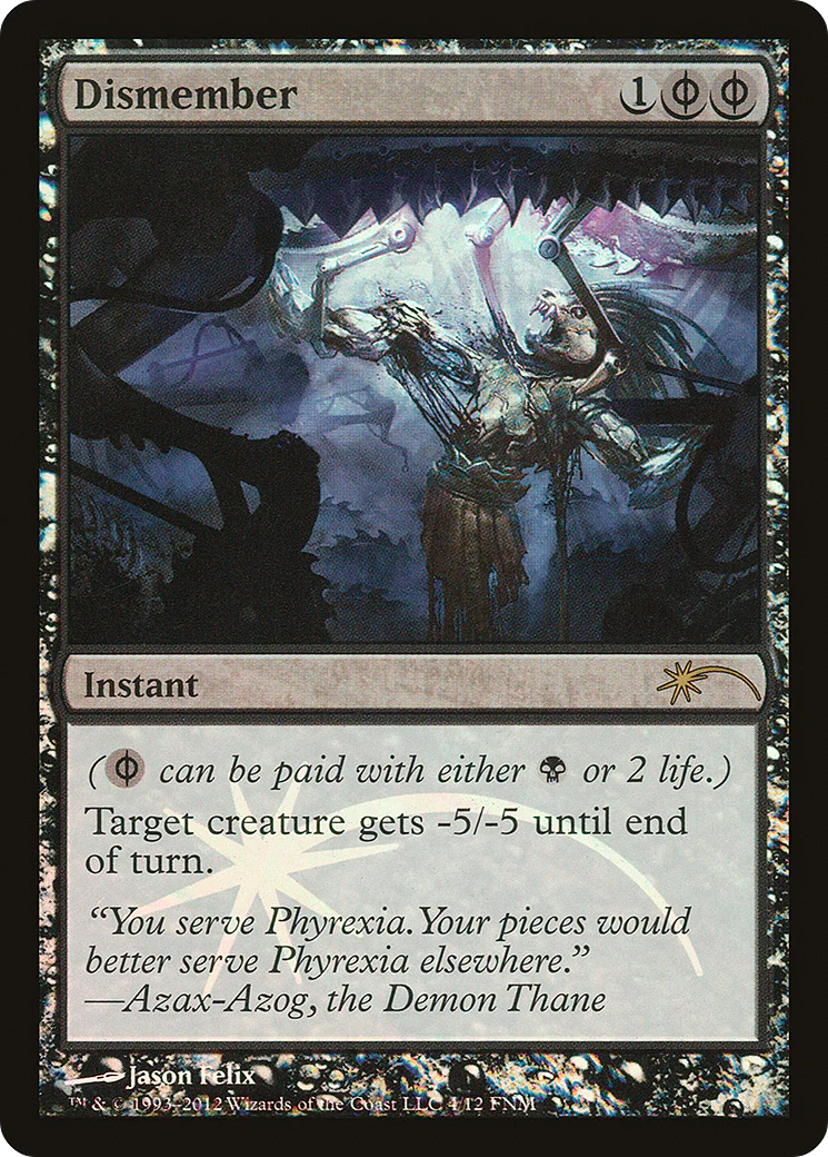 Dismember (FNM-004) - Friday Night Magic 2012 Foil