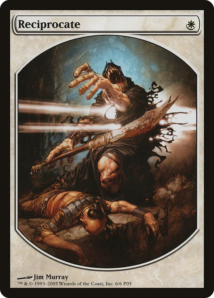 Reciprocate (MPRP-006) - Magic Player Rewards 2005