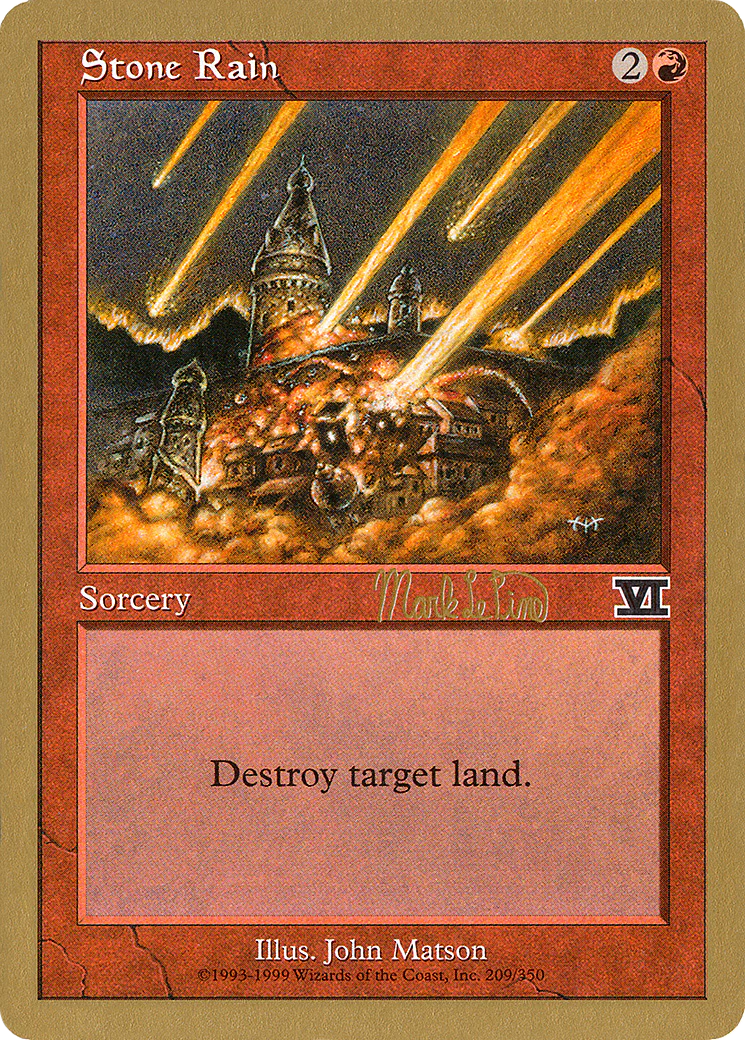 Stone Rain - 1999 Mark Le Pine (6ED) (WCD-) - World Championship Decks 1999